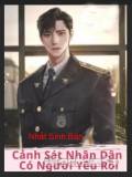 Cảnh sát nhân dân có người yêu rồi