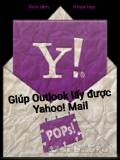 Yahoo POPs!: Giúp Outlook lấy được Yahoo! Mail