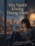 Yêu Người Không Thông Minh